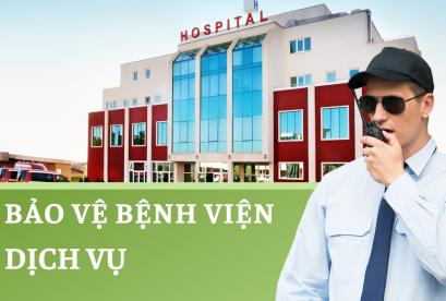 Dịch vụ bảo vệ bệnh viện phòng khám