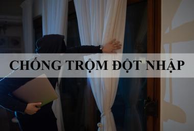 Cách chống trộm đột nhập hiệu quả