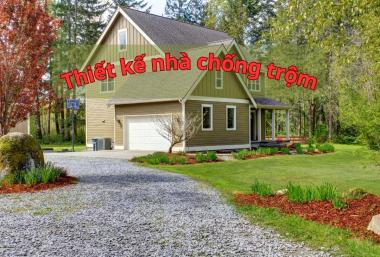 Thiết kế nhà chống trộm