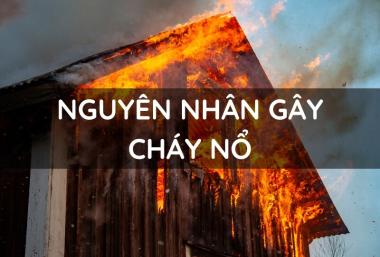 Nguyên nhân gây cháy nổ