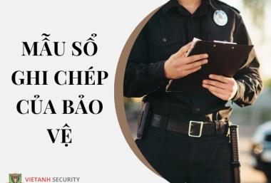 Mẫu sổ ghi chép của bảo vệ