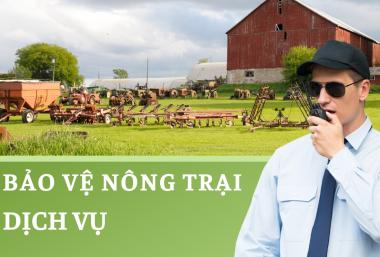 Dịch vụ bảo vệ nông trại