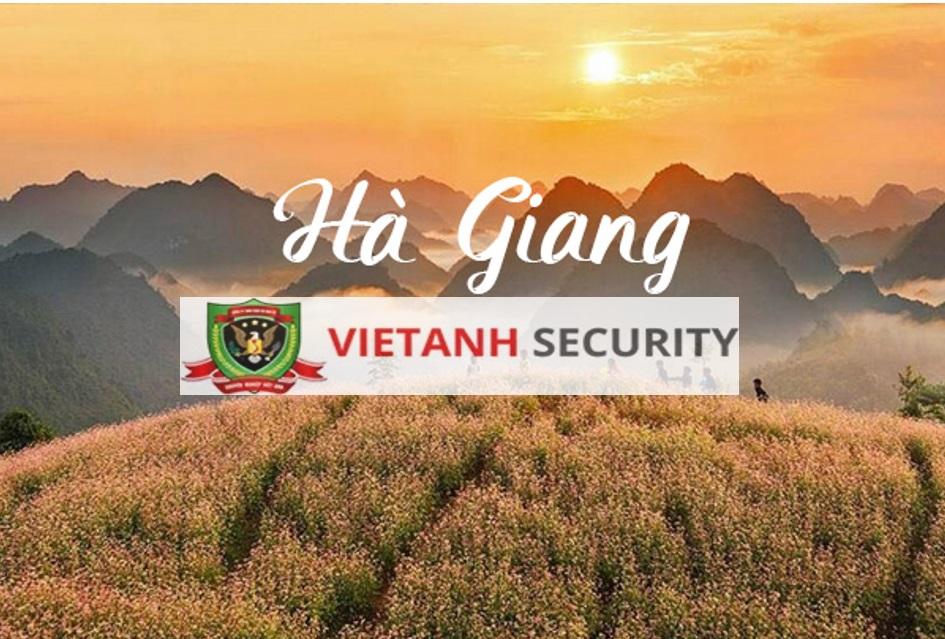 Tại Hà Giang ở đâu khách hàng cần ở đó có dịch vụ bảo vệ Việt Anh