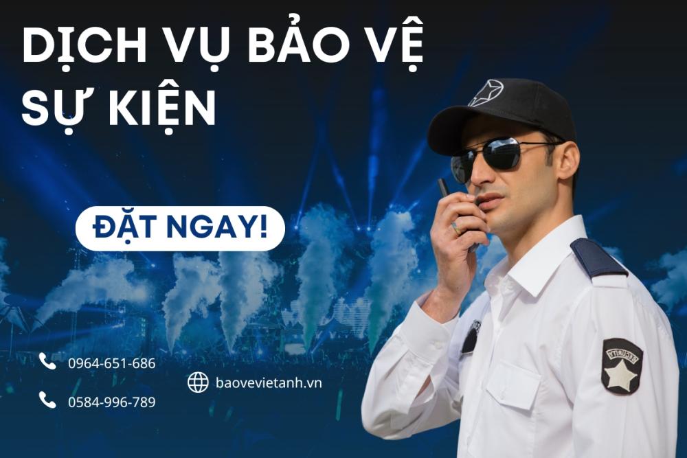 Báo giá dịch vụ bảo vệ sự kiện tại Việt Anh Báo giá dịch vụ bảo vệ sự kiện tại Việt Anh