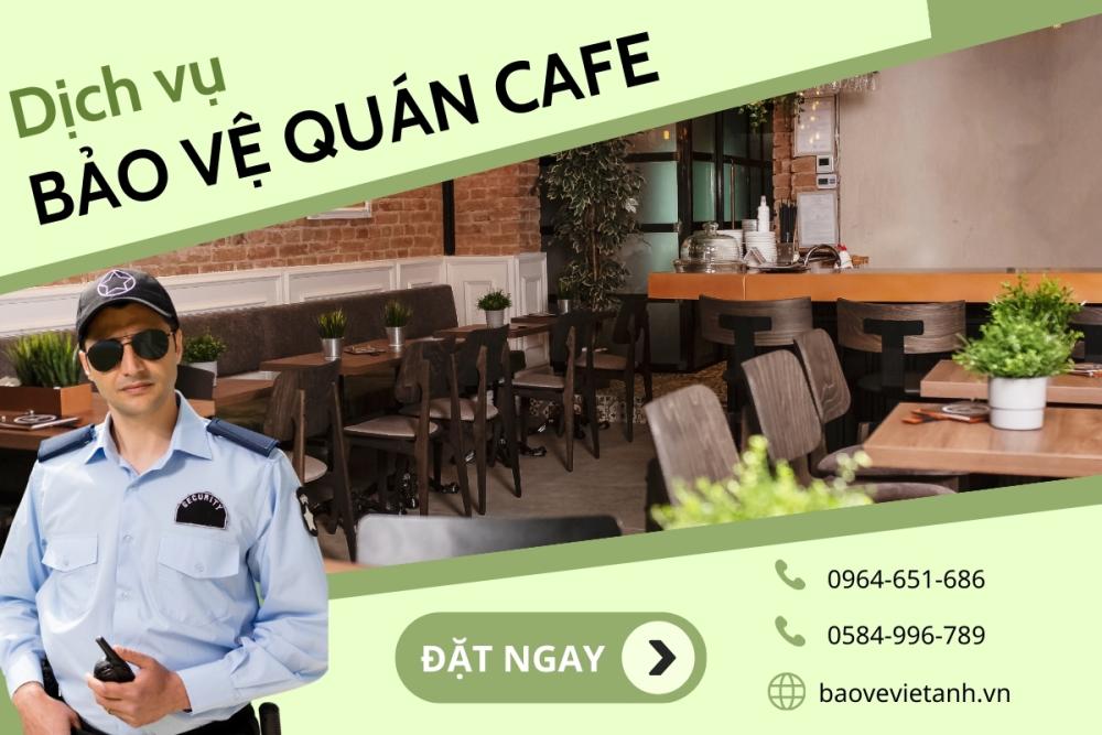 Báo giá dịch vụ bảo vệ quán cafe tại Việt Anh Báo giá dịch vụ bảo vệ quán cafe tại Việt Anh