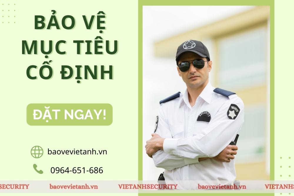 Báo giá dịch vụ bảo vệ mục tiêu cố định tại việt Anh Báo giá dịch vụ bảo vệ mục tiêu cố định tại việt Anh